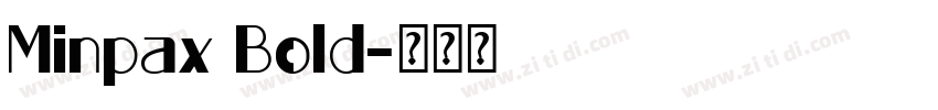 Minpax Bold字体转换